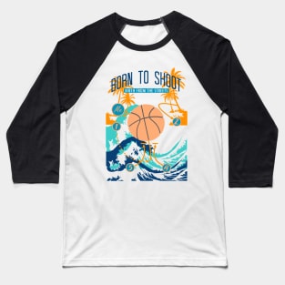 Basketball Born to shoot playbook 08 Baseball T-Shirt